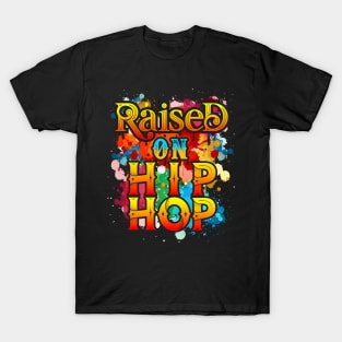 Raisedn on Hip Hop T-Shirt